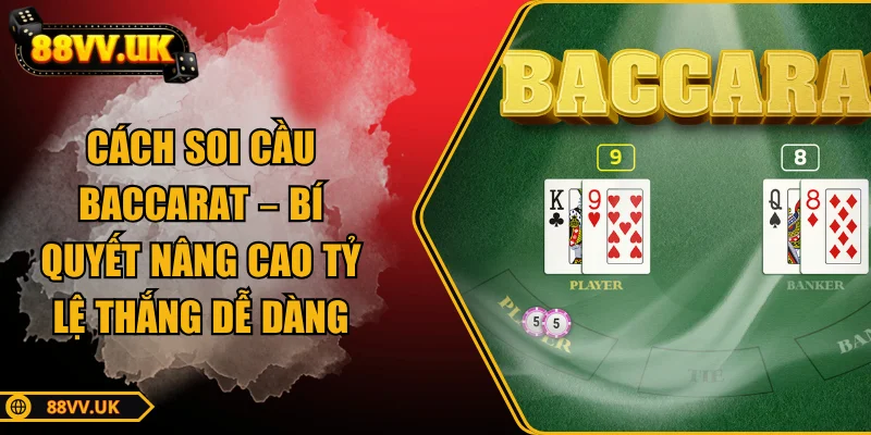 cach-soi-cau-baccarat